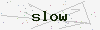 captcha:slow