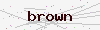 captcha:brown