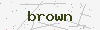 captcha:brown